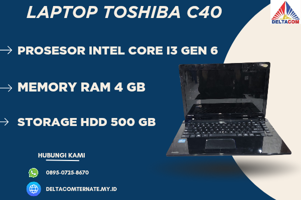 TOSHIBA C40 , TYPE BARU BODY SLIM, PROSESOR INTEL CORE I3 GEN 6 RAM 4 GB HDD 500 GB DISPLAY 14 INCH MULUS, WARNAH HITAM, LECET SDIKIT,